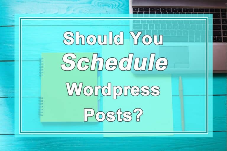 Read more about the article Should you schedule WordPress posts?